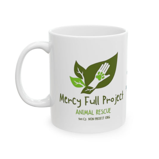 Mercy Full Project Coffee Mug (11oz & 15oz)
