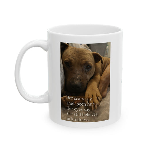 Mug - Bait Dog Roxy Shows Her Scars Ceramic Drinkware (11oz)