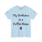My Birthstone is a Coffee Bean Shirt