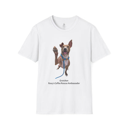 Gretchen T-Shirt - Roxy's Coffee Ambassador, Animal Rescue, Pet Lover Tee, Adoption Awareness