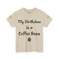 My Birthstone is a Coffee Bean Shirt