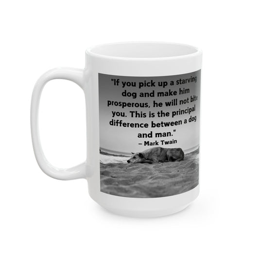 Mark Twain Inspired Dog Rescue Ceramic Mug - 11oz & 15oz