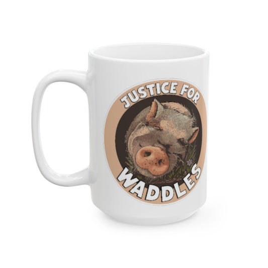 Mug - Justice for Waddles Abused Pig - 11oz and 15oz Ceramic